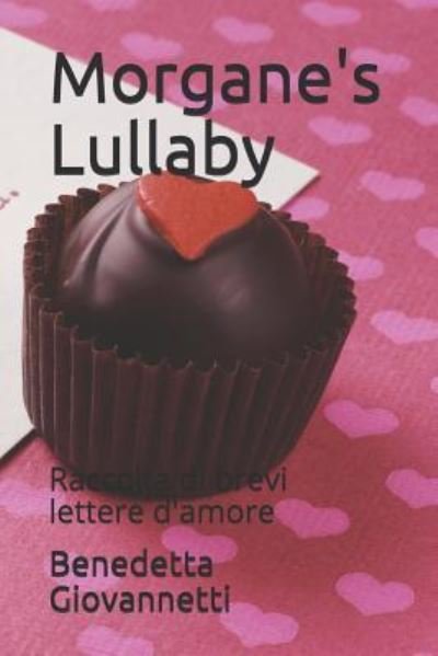 Cover for Benedetta Giovannetti · Morgane's Lullaby (Taschenbuch) (2018)