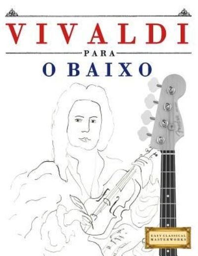 Cover for Easy Classical Masterworks · Vivaldi Para O Baixo (Pocketbok) (2018)
