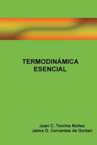 Cover for J G Cervantes · Termodinamica Esencial (Paperback Bog) (2018)