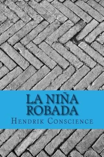 Cover for Hendrik Conscience · La Ni a Robada (Taschenbuch) (2018)