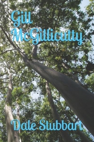 Cover for Dale Stubbart · Gill McGillicutty (Paperback Book) (2018)