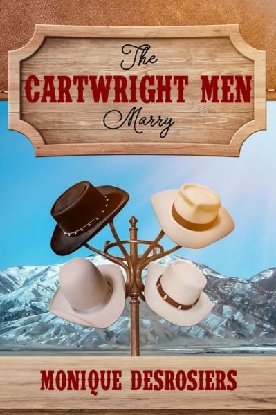 Cover for Monique Desrosiers · The Cartwright Men Marry: Large Print Edition (Paperback Book) [Large type / large print edition] (2020)