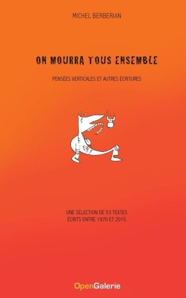 On mourra tous ensemble - Michel Berberian - Livros - Books on Demand - 9782322201396 - 14 de maio de 2021