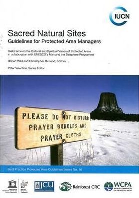 Cover for Robert Wild · Sacred Natural Sites: Guidelines for Protected Area Managers (Taschenbuch) (2009)