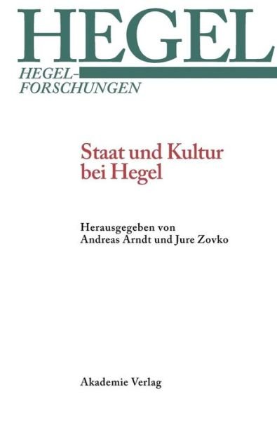 Cover for Andreas Arndt · Staat und Kultur bei Hegel (Bog) (2010)