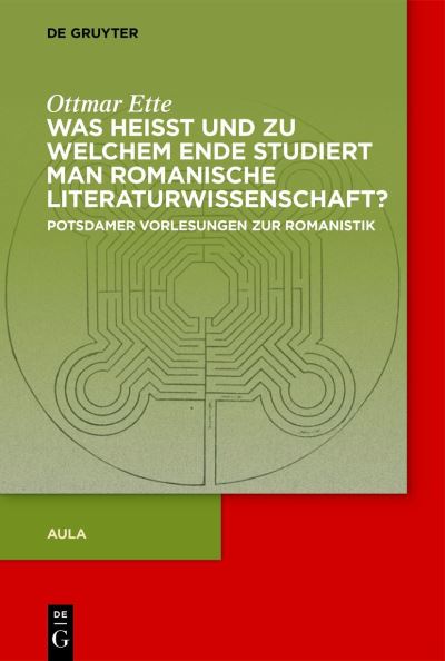 Cover for Ottmar Ette · Was Heisst und Zu Welchem Ende Studiert Man Romanische Literaturwissenschaft? (Book) (2022)