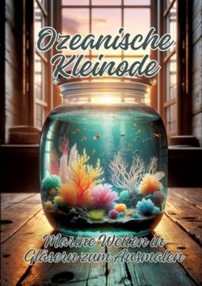 Cover for Ela ArtJoy · Ozeanische Kleinode (Buch) (2024)