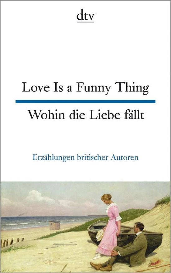Cover for Various authors · Love is a funny thing - Wohin die Liebe fallt (Pocketbok) (2018)