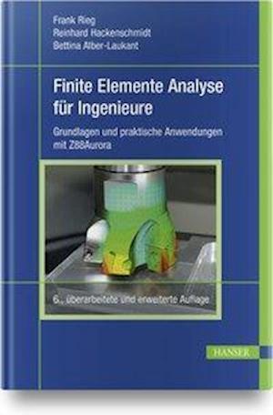 Cover for Rieg · Finite Elemente Analyse für Ingeni (Book)