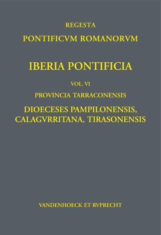 Iberia Pontificia. Vol. VI - Daniel Berger - Książki - Vandenhoeck & Ruprecht - 9783525317396 - 17 stycznia 2022