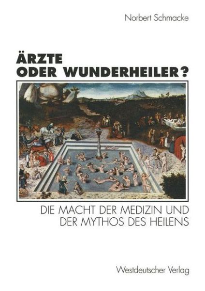 Cover for Norbert Schmacke · Arzte oder Wunderheiler? (Paperback Book) [1997 edition] (1996)