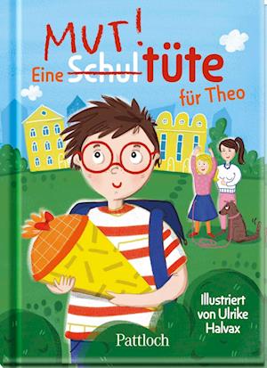 Cover for Pattloch Verlag · Eine Schultüte für Theo (Buch) (2025)
