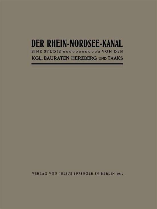 Cover for Herzberg Herzberg · Der Rhein-Nordsee-Kanal: Eine Studie (Paperback Book) [1912 edition] (1912)
