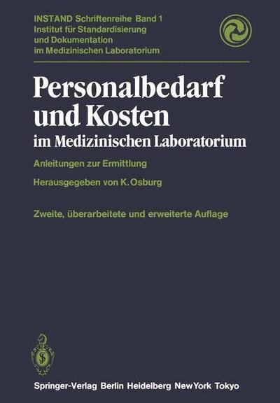 Cover for K Osburg · Personalbedarf und Kosten im Medizinischen Laboratorium - Instand-Schriftenreihe (Paperback Book) [Softcover reprint of the original 2nd ed. 1984 edition] (2012)