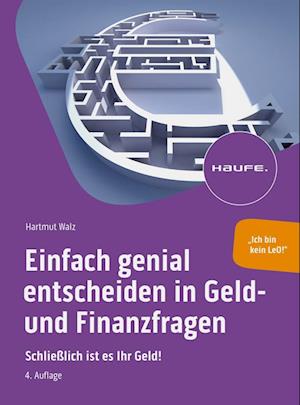 Cover for Hartmut Walz · Einfach genial entscheiden in Geld- und Finanzfragen (Book) (2024)