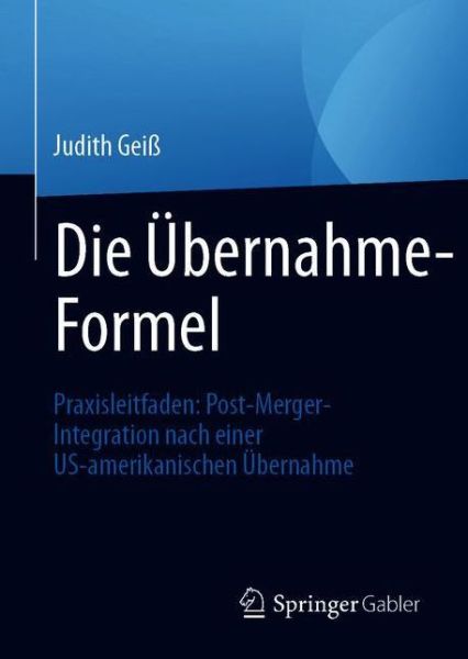 Cover for Judith Geiß · Die Uebernahme Formel (Book) (2021)