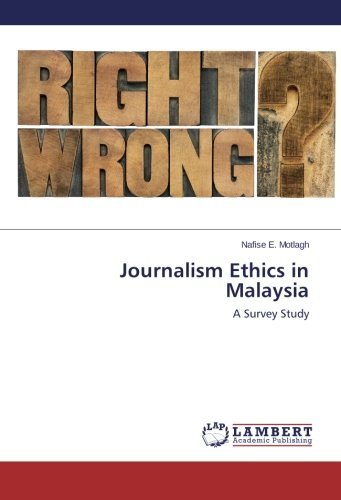 Cover for Nafise E. Motlagh · Journalism Ethics in Malaysia: a Survey Study (Paperback Book) (2014)
