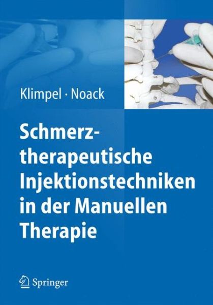 Cover for Lothar Klimpel · Schmerztherapeutische Injektionstechniken in der Manuellen Therapie (Paperback Book) (2014)