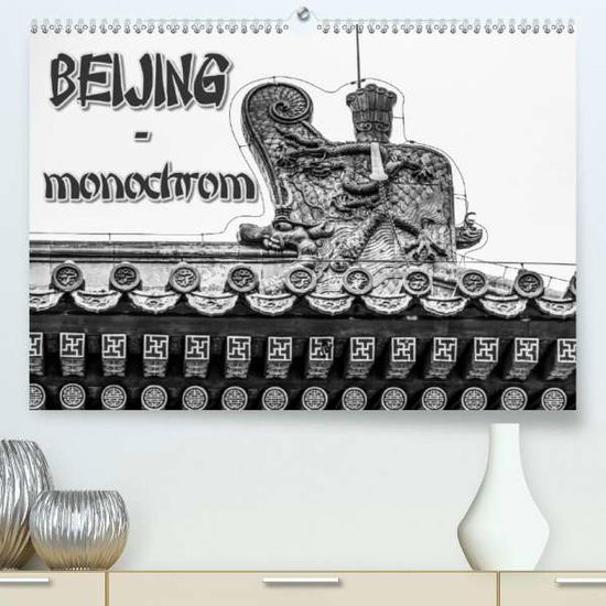 Cover for Baumert · Beijing - monochrom (Premium, h (Book)