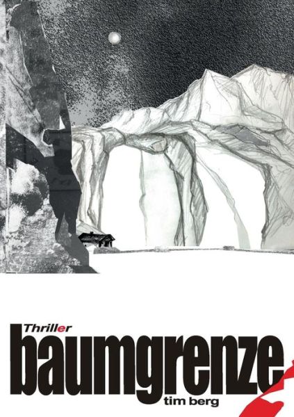 Cover for Tim Berg · Baumgrenze (Paperback Book) (2015)