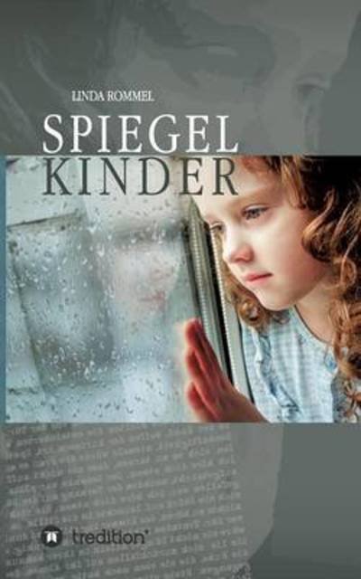 Cover for Rommel · Spiegelkinder (Book) (2016)