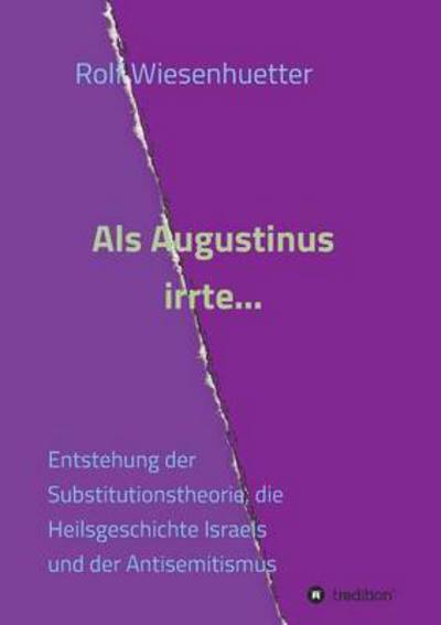 Cover for Wiesenhütter · Als Augustinus irrte... (Book) (2016)