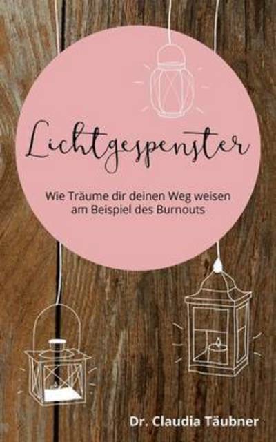 Lichtgespenster - Täubner - Books -  - 9783740712396 - May 26, 2016