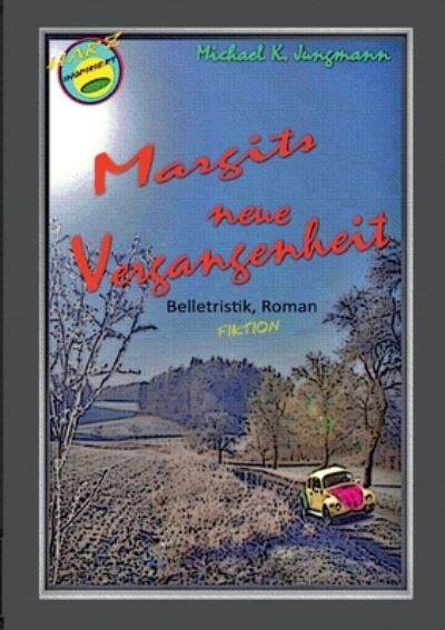 Cover for Jungmann · Margits neue Vergangenheit (Buch) (2020)