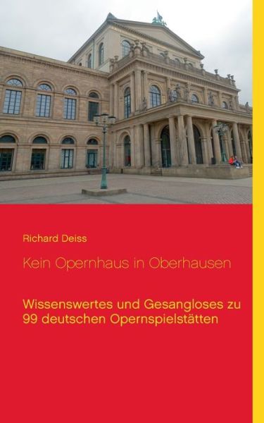 Cover for Deiss · Kein Opernhaus in Oberhausen (Book) (2020)