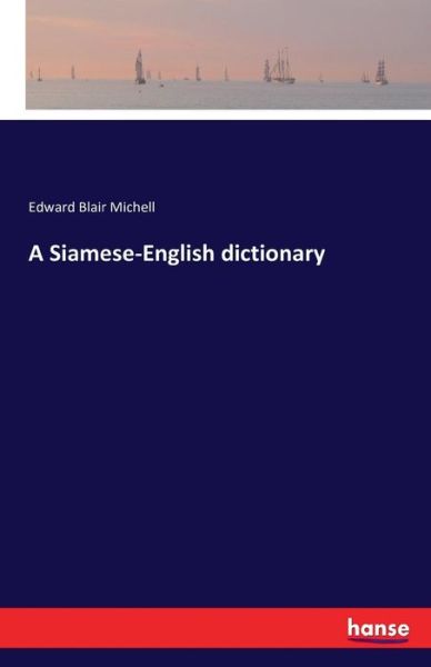 Cover for Michell · A Siamese-English dictionary (Book) (2016)