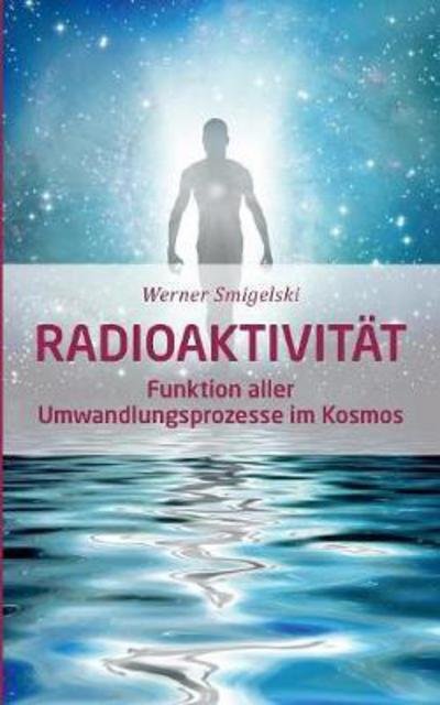 Cover for Smigelski · Radioaktivität (Bog) (2017)