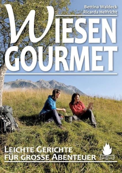 Cover for Waldeck · Wiesengourmet (Buch)