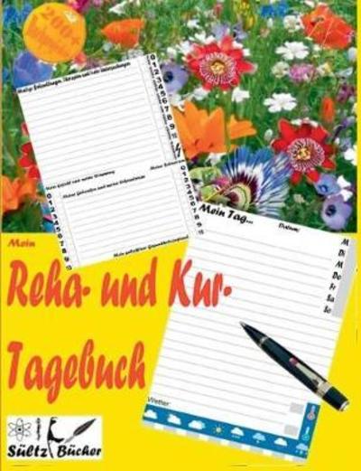 Cover for Sültz · Mein Reha- und Kurtagebuch - Tage (Book) (2018)