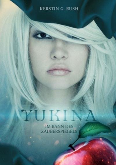 Cover for Kerstin G Rush · Yukina (Paperback Book) (2021)