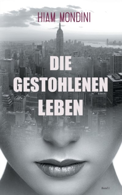 Cover for Hiam Mondini · Die gestohlenen Leben: Band 1 (Paperback Book) (2021)