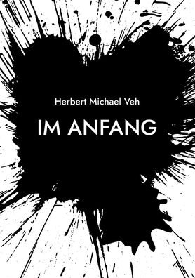 Cover for Herbert Michael Veh · Im Anfang (Paperback Book) (2022)