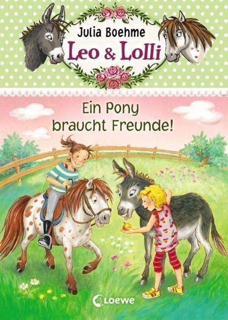 Cover for Boehme · Leo &amp; Lolli,Ein Pony braucht Fr (Bok)