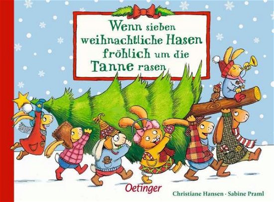 Cover for Sabine Praml · Wenn sieben weihnachtliche Hasen frohlich um die Tanne rasen (Pocketbok) (2017)