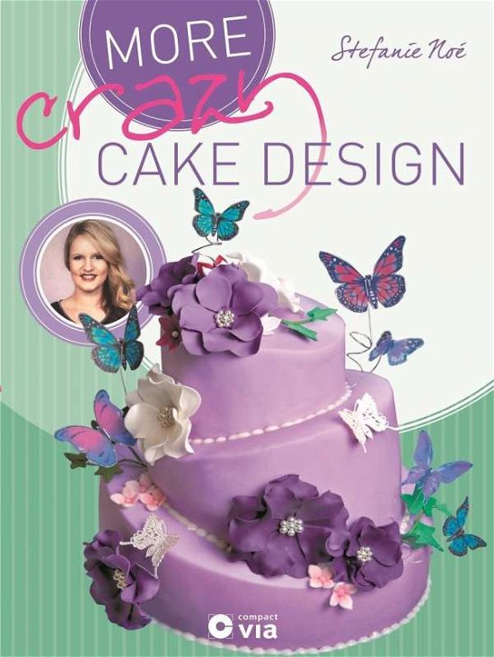 Cover for Noé · More Crazy Cake Design (Bog)