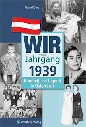 Cover for Gerda König · Wir vom Jahrgang 1939 (Hardcover Book) (2012)