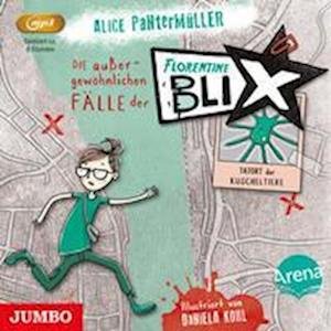 Cover for Alice Pantermüller · Die außergewöhnlichen Fälle der Florentine Blix 01. Tatort der Kuscheltiere (CD) (2022)
