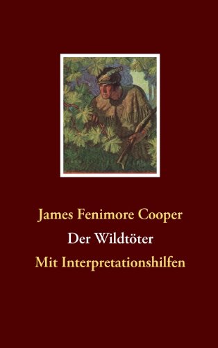 Der Wildtöter - James Fenimore Cooper - Books - BoD - 9783837043396 - April 16, 2009