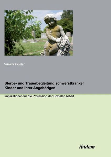 Cover for Pichler · Sterbe- und Trauerbegleitung (Book) (2011)