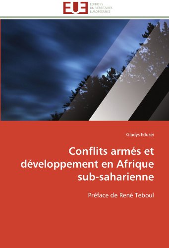 Cover for Gladys Edusei · Conflits Armés et Développement en Afrique Sub-saharienne: Préface De René Teboul (Paperback Book) [French edition] (2018)