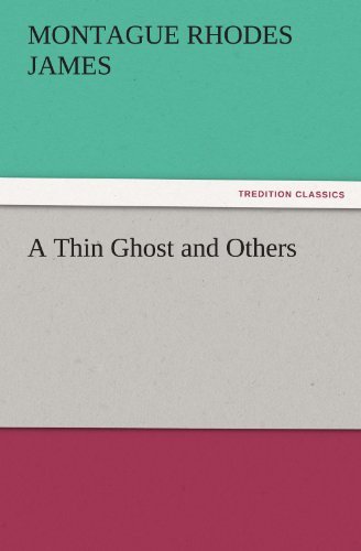 Cover for Montague Rhodes James · A Thin Ghost and Others (Tredition Classics) (Pocketbok) (2011)