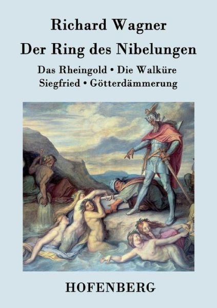 Cover for Richard Wagner · Der Ring Des Nibelungen (Paperback Bog) (2016)