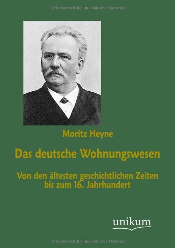 Cover for Moritz Heyne · Das Deutsche Wohnungswesen (Taschenbuch) [German edition] (2012)