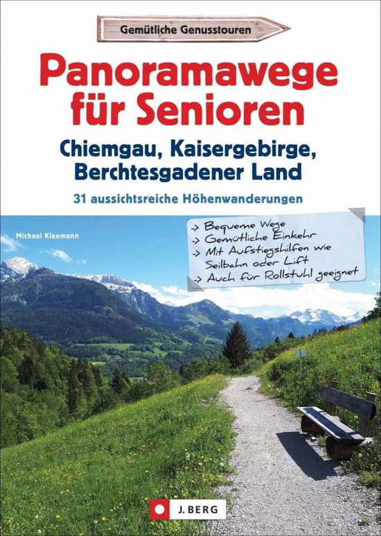 Cover for Michael Kleemann · Panoramawege für Senioren Chiemgau, Kaisergebirge und Berchtesgadener Land (Paperback Book) (2021)