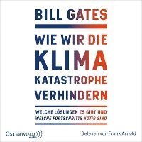 CD Wie wir die Klimakatastrophe verhindern - Bill Gates - Music - Piper Verlag GmbH - 9783869525396 - 