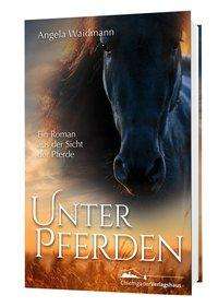 Unter Pferden - Waidmann - Bücher -  - 9783945292396 - 